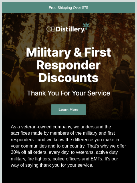 thecbdistillery newsletter: Military & First Responders take 30% off every day
