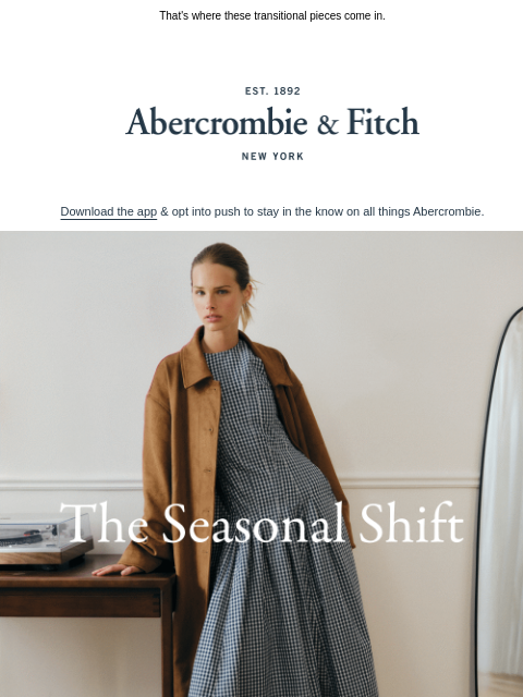 abercrombie newsletter: Season's change, so should your wardrobe.