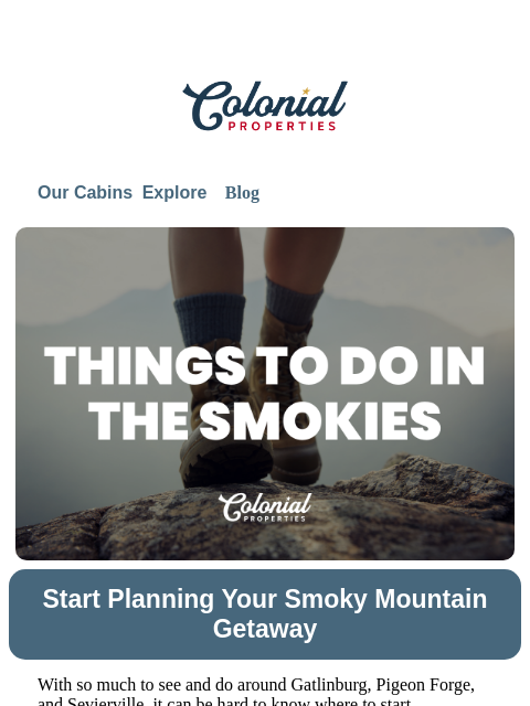 colonialproperties newsletter: Your Smoky Mountain trip, planned a little easier