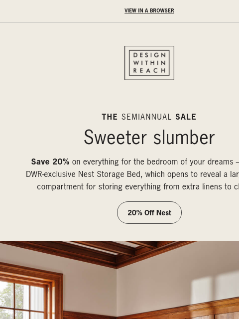 20% off everything for your dream bedroom. ͏‌ ͏‌ ͏‌ ͏‌ ͏‌ ͏‌ ͏‌ ͏‌ ͏‌ ͏‌ ͏‌ ͏‌ ͏‌ ͏‌ ͏‌ ͏‌ ͏‌ ͏‌ ͏‌ ͏‌ ͏‌ ͏‌ ͏‌ ͏‌ ͏‌ ͏‌ ͏‌ ͏‌ ͏‌ ͏‌ ͏‌ ͏‌ ͏‌ ͏‌ ͏‌ ͏‌ ͏‌ ͏‌ ͏‌ ͏‌ ͏‌ ͏‌ ͏‌ ͏‌ ͏‌ ͏‌ ͏‌ ͏‌ ͏‌ ͏‌ ͏‌ ͏‌ ͏‌