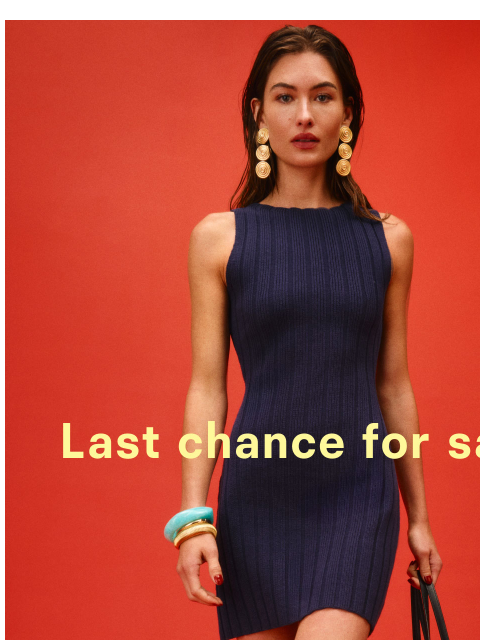 thereformation newsletter: LAST CHANCE FOR SALE