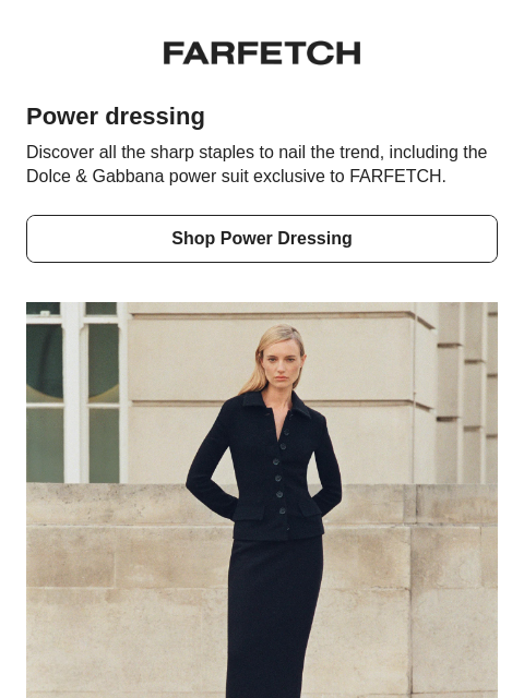 farfetch newsletter: How to nail the power dressing trend
