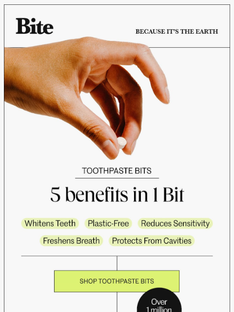 bitetoothpastebits newsletter: 5 benefits, 1 Bit.