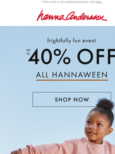 hannaandersson newsletter: All Treats: Up To 40% Off Halloween 🍬