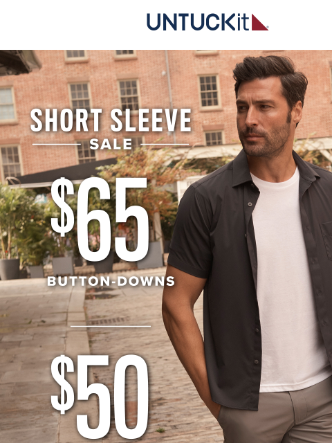 untuckit newsletter: From $30: Short-Sleeve Styles | This Weekend Only