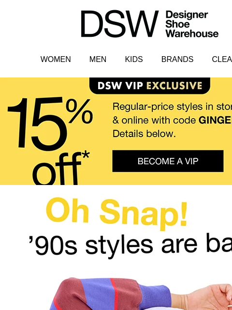 dsw newsletter: Lucky you—15% off when you become a VIP!