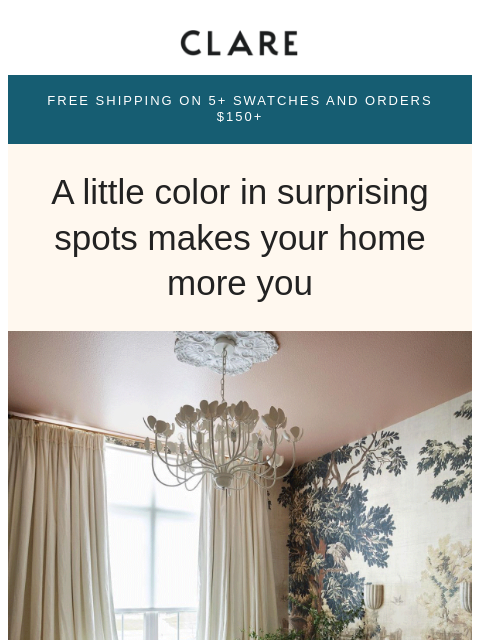 clare newsletter: Your home’s hiding secret spots for color (go find...