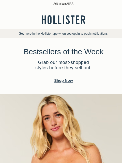 hollisterco newsletter: 🚨 Selling out fast 🚨