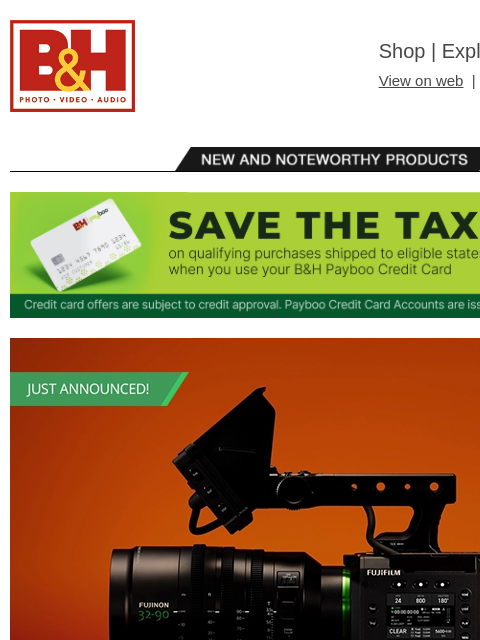 bhphotovideo newsletter: New Gear from FUJIFILM, Nikon, Canon, Blackmagic, ...