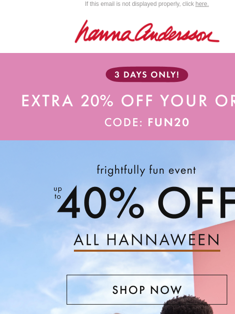 hannaandersson newsletter: Up To 40% Off ALL Hannaween 🐈‍⬛