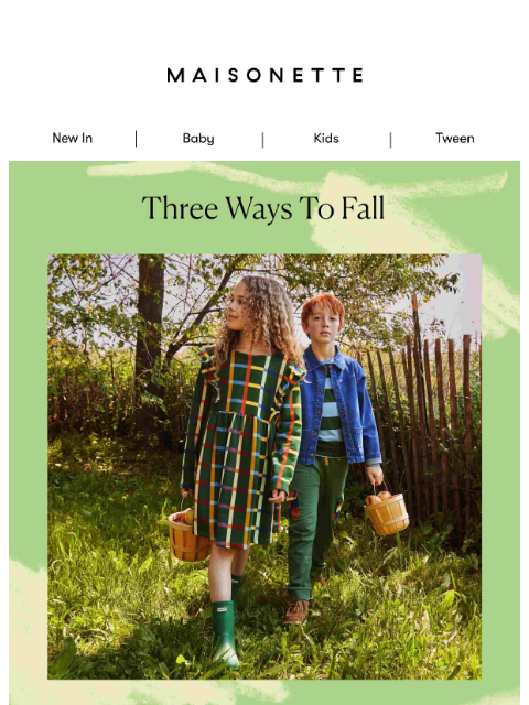 maisonette newsletter: An Outfit for Every Fall Outing 🍂