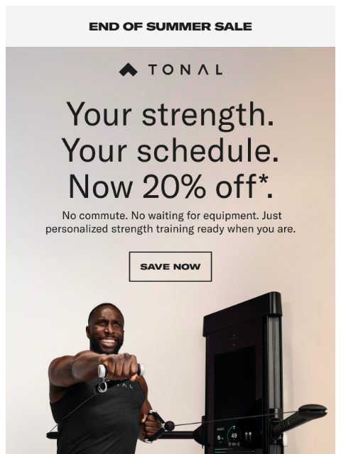 tonal newsletter: Save 20% | Real strength, real savings