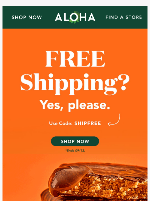 aloha newsletter: Did someone say free shipping?