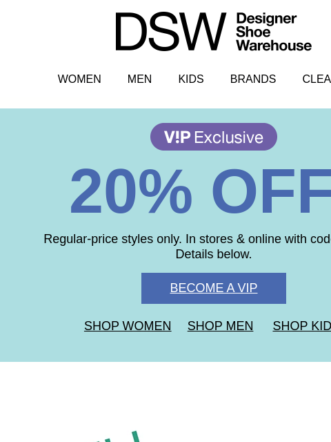 dsw newsletter: Don’t miss! 20% off