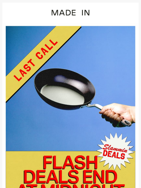 madeincookware newsletter: Flash Deals End Today!