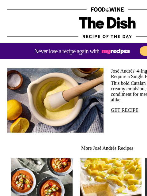 foodandwine newsletter: José Andrés' 4-Ingredient Allioli