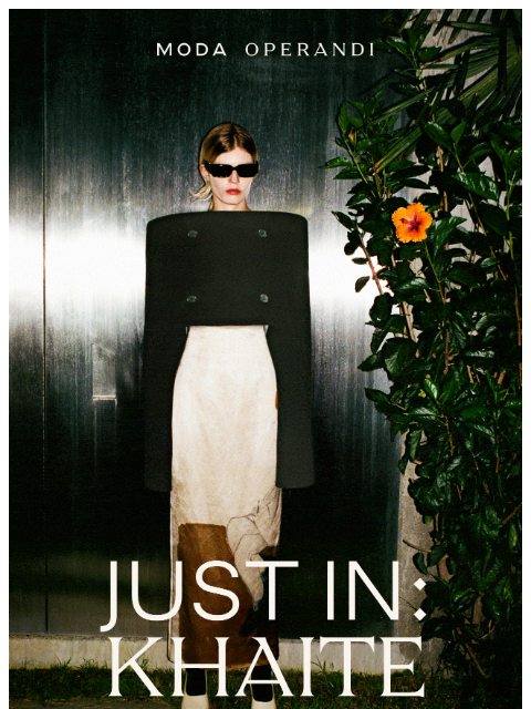 modaoperandi newsletter: Just In: KHAITE