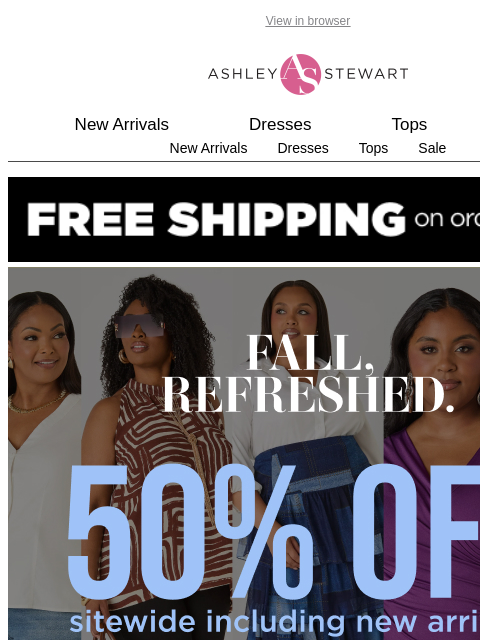 ashleystewart newsletter: 📢50% off sitewide*!