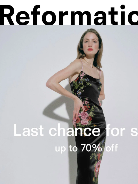 thereformation newsletter: LAST CHANCE FOR SALE