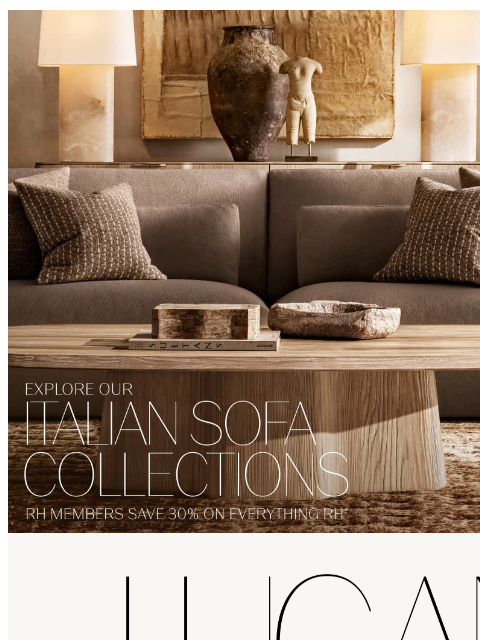 rh newsletter: Made in Italy. Explore Our Handcrafted Sofa Collec...