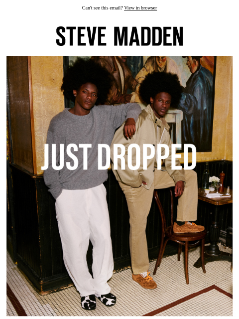 stevemadden newsletter: Fall’s Freshest Men’s Lineup