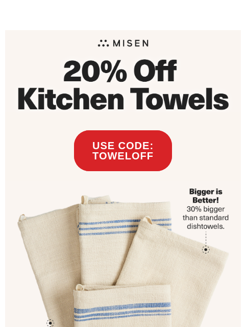 misen newsletter: 24 hours only! 20% off Kitchen Towels
