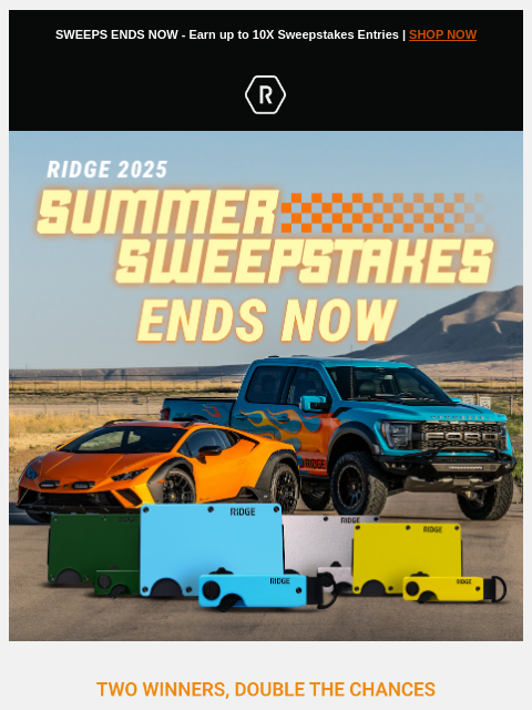 ridge newsletter: Sweeps is Ending, claim your entries