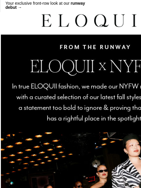 eloquii newsletter: FROM NYFW, WITH LOVE 💖