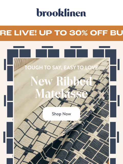brooklinen newsletter: Selling Fast! Ribbed Matelasse in NEW COLORS