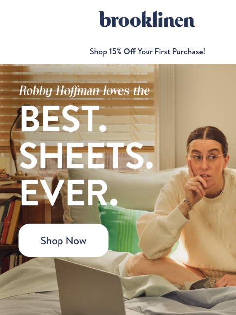 brooklinen newsletter: Robby Hoffman LOVES our Sheet