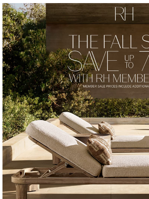 rh newsletter: Enjoy Fall Savings Up to 70% on Select Outdoor