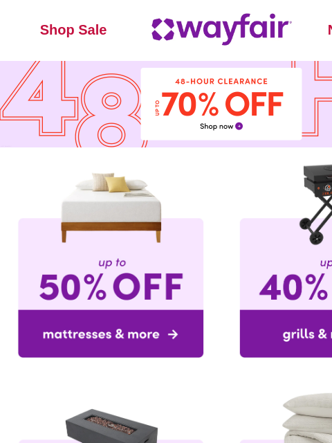wayfair newsletter: 📣 UP TO 70% OFF 📣 48 HOURS ONLY 📣