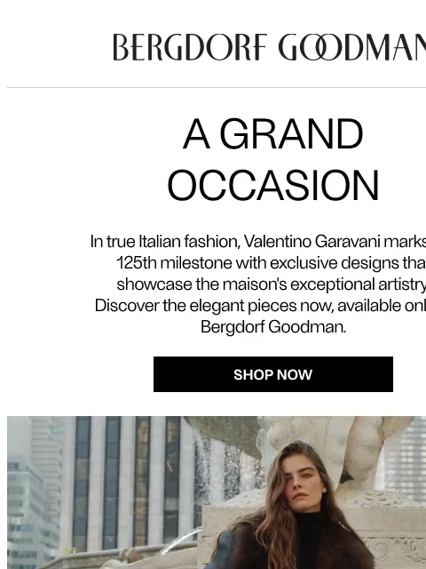 bergdorfgoodman newsletter: 125 Years of BG: Valentino Garavani