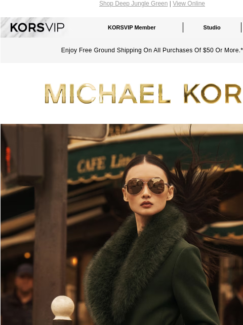 Shop Deep Jungle Green | View Online KORSVIP KORSVIP Member Studio Points: 100 Enjoy Free Ground Shipping On All Purchases Of $50 Or More.* MICHAEL KORS Green Scene The season's most sought-after