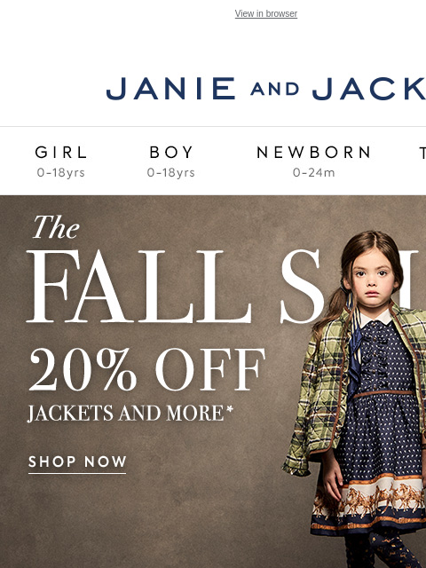 Exclusively for our Fall Sale. View in browser Stores Janie and Jack Girl Boy Newborn Tween Janie and Jack Girl Boy Newborn Tween Girl Boy Newborn Girl Newborn Boy Accessories Sale Gift Services Refer