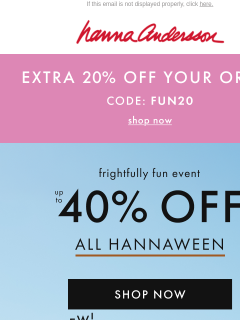 hannaandersson newsletter: Frightfully Fun: Up To 40% Off Halloween