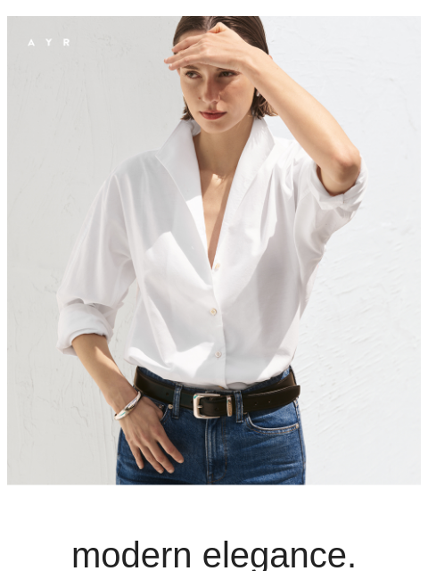 ayr newsletter: the chicest shirt ever