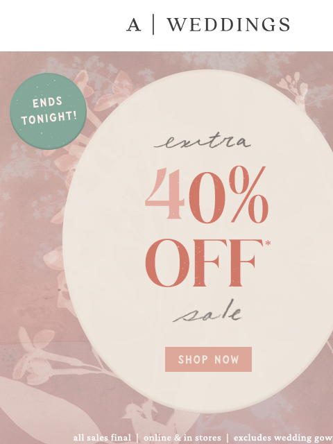 anthropologie newsletter: LAST CHANCE For Extra 40% Off Sale