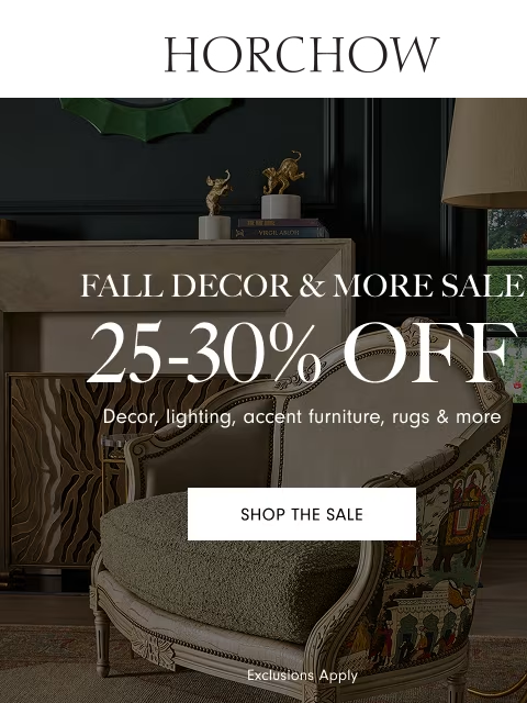 horchow newsletter: Last day! Fall Decor & More Sale