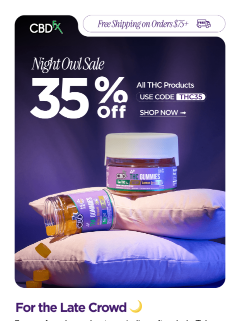 cbdfx newsletter: Night Owl: 35% OFF THC 🌙