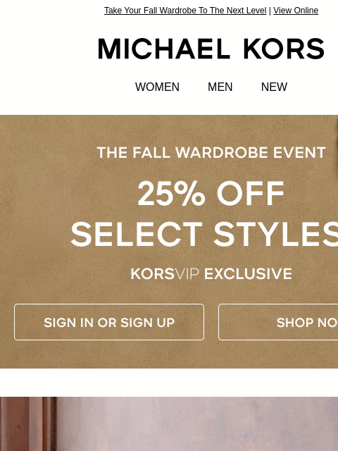 michaelkorsmail newsletter: Yes, Really—Select Styles Are 25% Off
