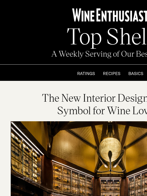 wineenthusiast newsletter: The New Status Symbol for Wine Lovers