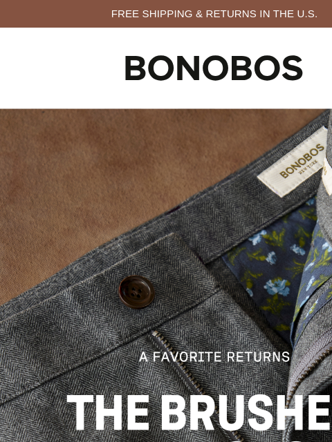 bonobos newsletter: The Brushed Chino Returns