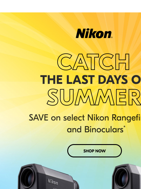 nikon newsletter: Savings on Rangefinders & Binoculars