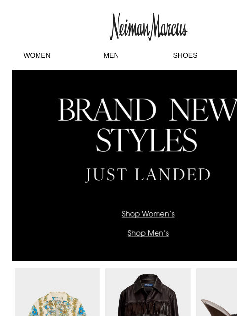 neimanmarcus newsletter: Just in! 1,000+ new fall arrivals