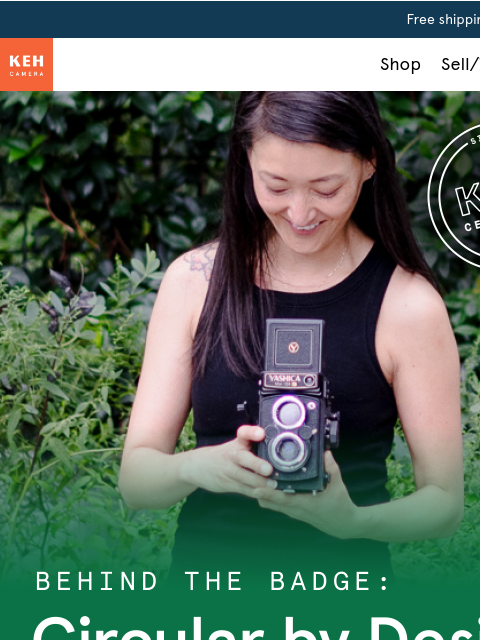 keh newsletter: 🧡Circular by Design. Certified by KEH.💚