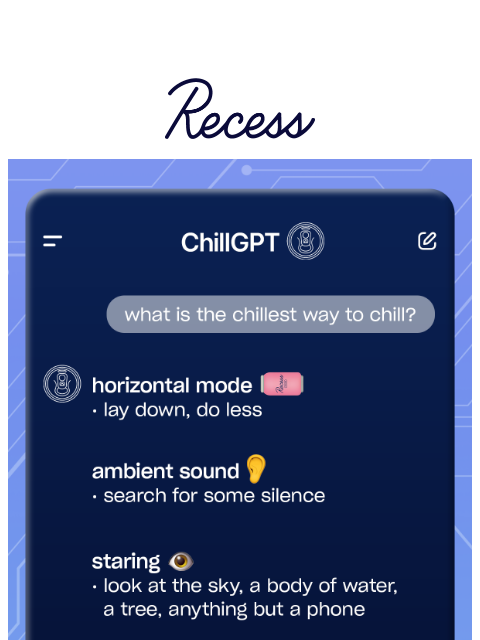 takearecess newsletter: asking AI how to chill?