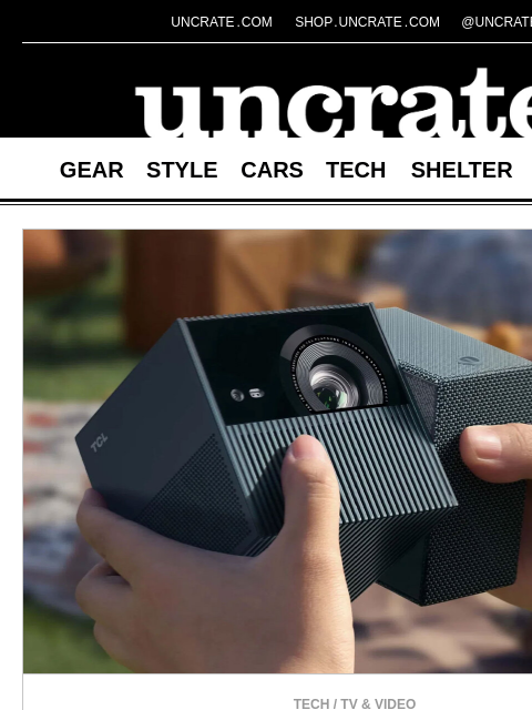 uncrate newsletter: TCL PlayCube Projector & more