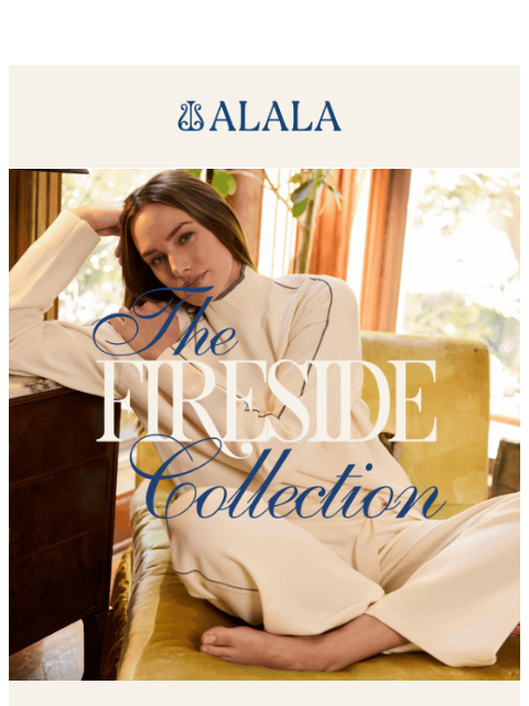 alalastyle newsletter: Fireside and Chill