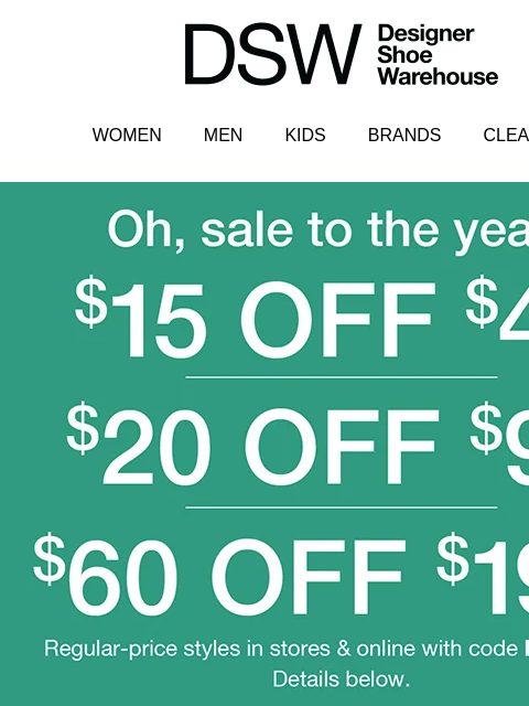 dsw newsletter: ENDS TOMORROW: $15 OFF >>>